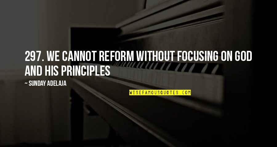 Arugula Health Quotes By Sunday Adelaja: 297. We cannot reform without focusing on God Arugula Health Quotes By Sunday Adelaja: 297. We cannot reform without focusing on God