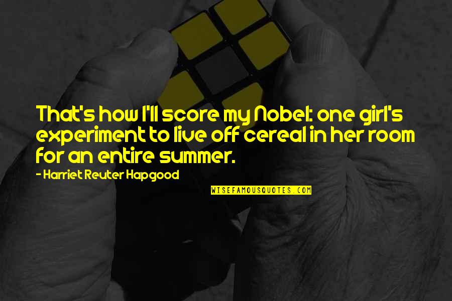 Arwady Illinois Quotes By Harriet Reuter Hapgood: That's how I'll score my Nobel: one girl's