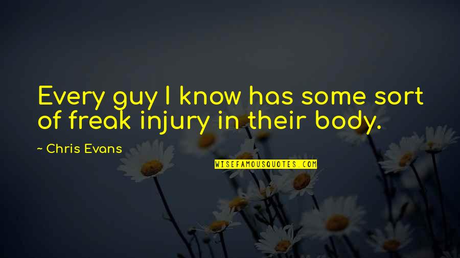 Arwed Fischer Quotes By Chris Evans: Every guy I know has some sort of