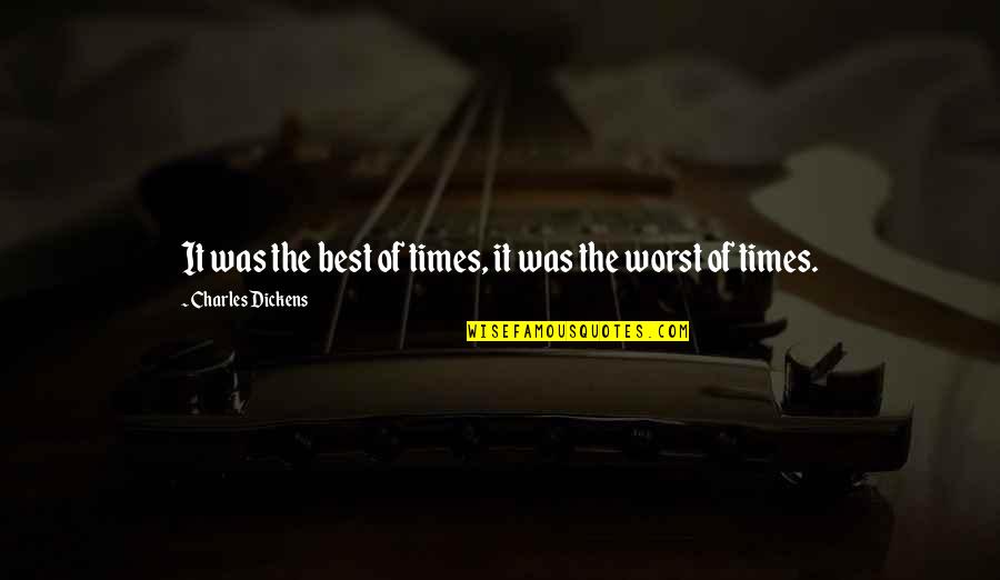 Arzular Haqqinda Quotes By Charles Dickens: It was the best of times, it was