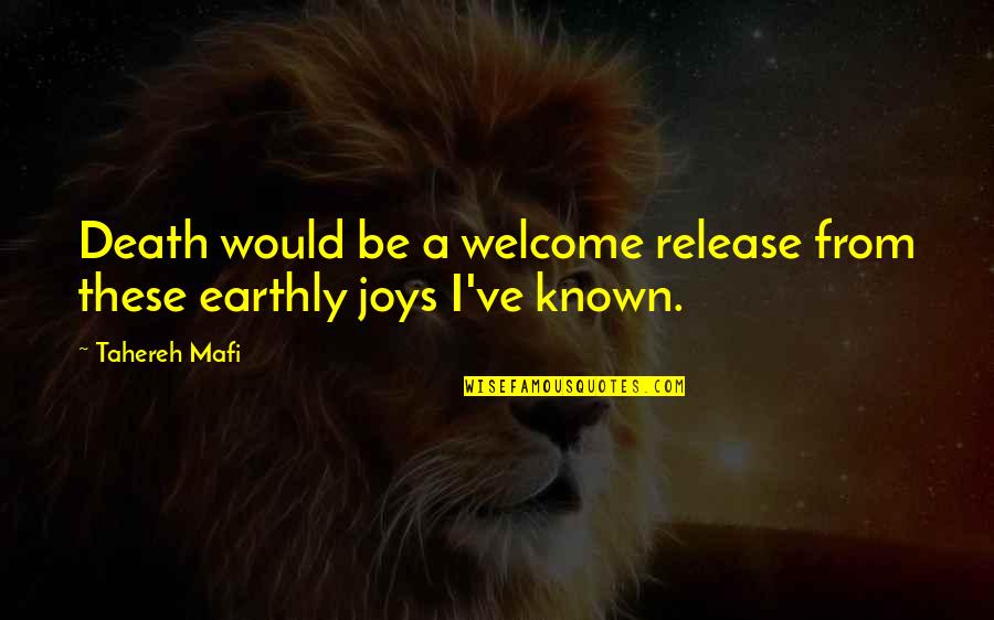 As Brumas De Avalon Quotes By Tahereh Mafi: Death would be a welcome release from these
