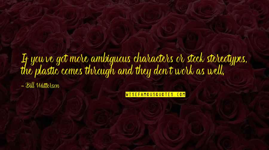 As Stock Quotes By Bill Watterson: If you've got more ambiguous characters or stock As Stock Quotes By Bill Watterson: If you've got more ambiguous characters or stock