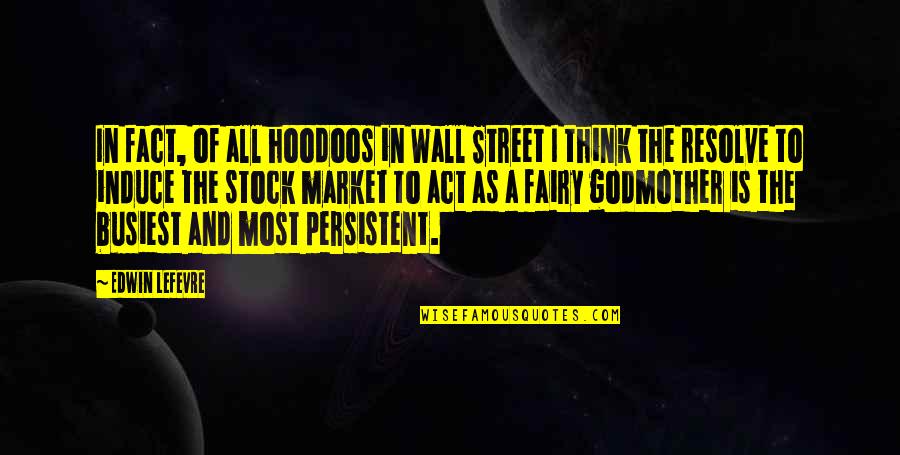 As Stock Quotes By Edwin Lefevre: In fact, of all hoodoos in Wall Street As Stock Quotes By Edwin Lefevre: In fact, of all hoodoos in Wall Street