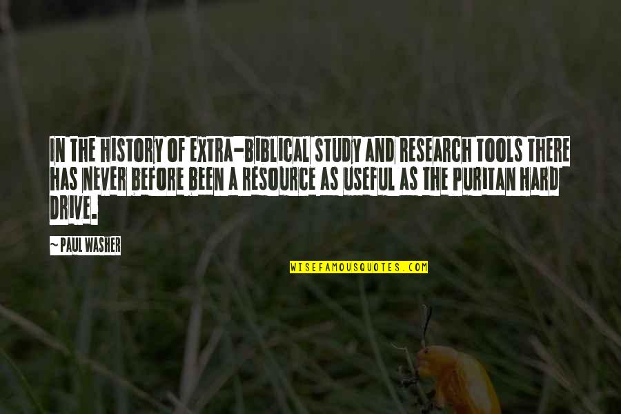 As Useful As A Quotes By Paul Washer: In the history of extra-biblical study and research
