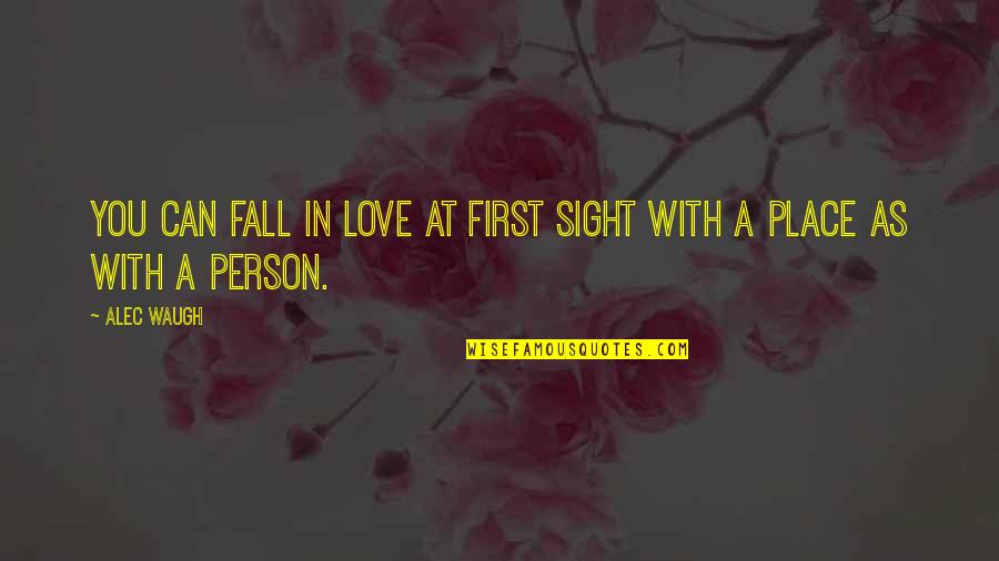 As You Travel Quotes By Alec Waugh: You can fall in love at first sight
