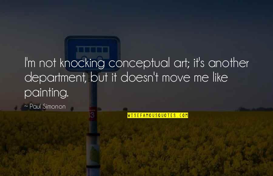 Asadar Virgula Quotes By Paul Simonon: I'm not knocking conceptual art; it's another department, Asadar Virgula Quotes By Paul Simonon: I'm not knocking conceptual art; it's another department,