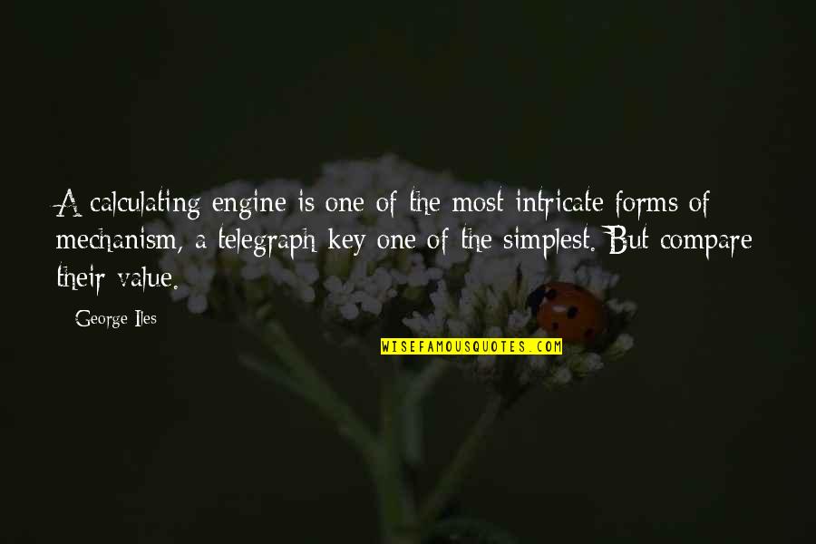 Asar Quotes By George Iles: A calculating engine is one of the most