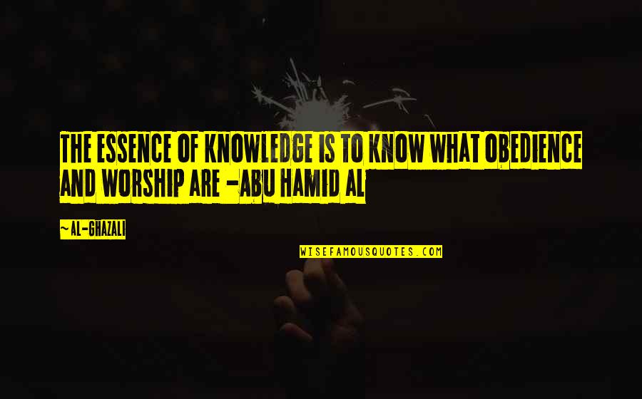 Asawang Taksil Quotes By Al-Ghazali: The essence of knowledge is to know what