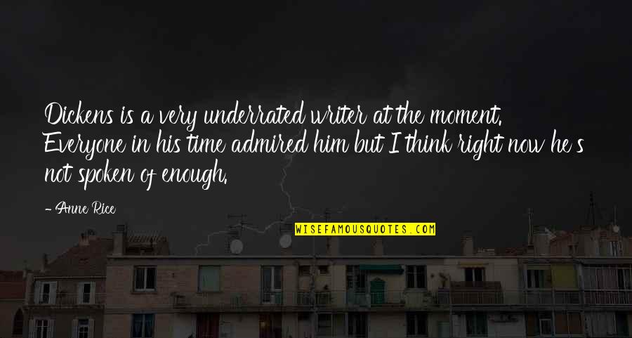 Ascertain Synonym Quotes By Anne Rice: Dickens is a very underrated writer at the Ascertain Synonym Quotes By Anne Rice: Dickens is a very underrated writer at the