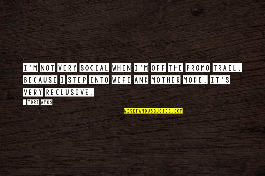 Ascham Park Quotes By Tori Amos: I'm not very social when I'm off the Ascham Park Quotes By Tori Amos: I'm not very social when I'm off the