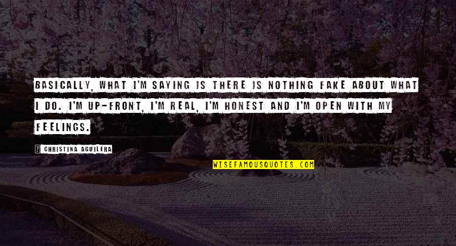 Asegurandole Quotes By Christina Aguilera: Basically, what I'm saying is there is nothing Asegurandole Quotes By Christina Aguilera: Basically, what I'm saying is there is nothing