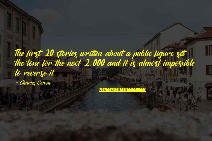 Asemejan Translation Quotes By Charles Colson: The first 20 stories written about a public Asemejan Translation Quotes By Charles Colson: The first 20 stories written about a public