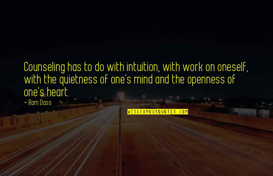Asgje Quotes By Ram Dass: Counseling has to do with intuition, with work