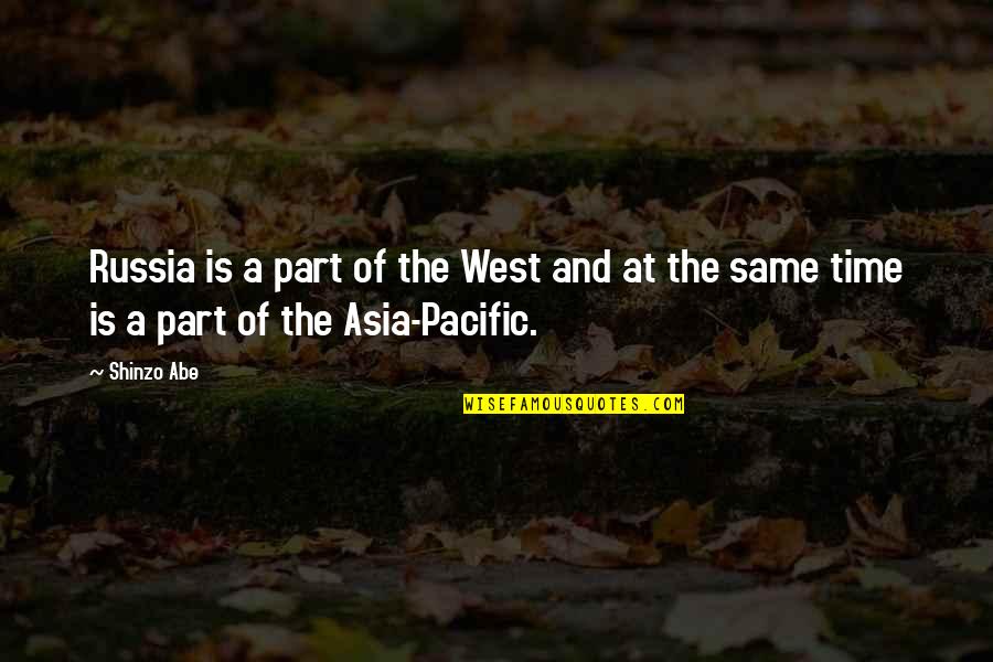 Ashleigh Barty Quotes By Shinzo Abe: Russia is a part of the West and