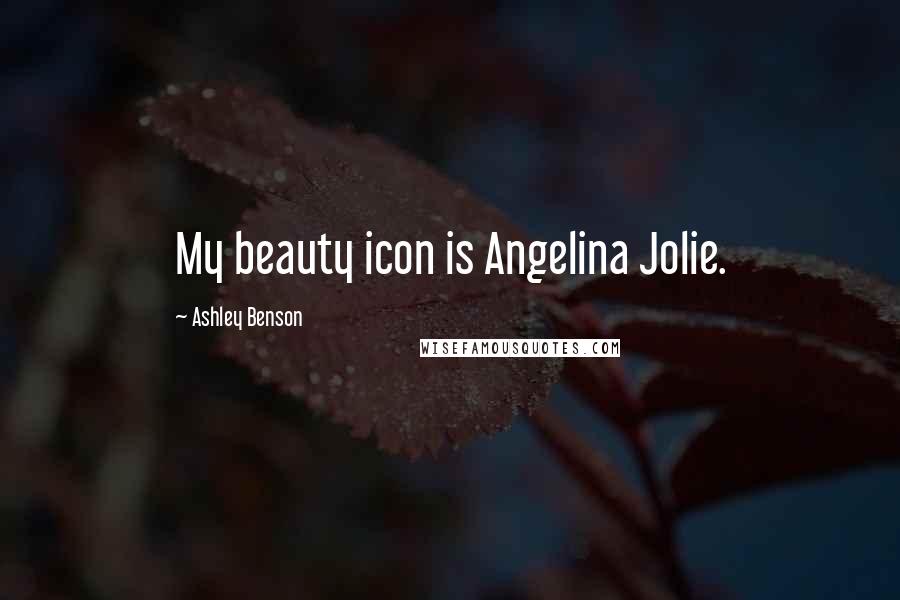 Ashley Benson quotes: My beauty icon is Angelina Jolie.