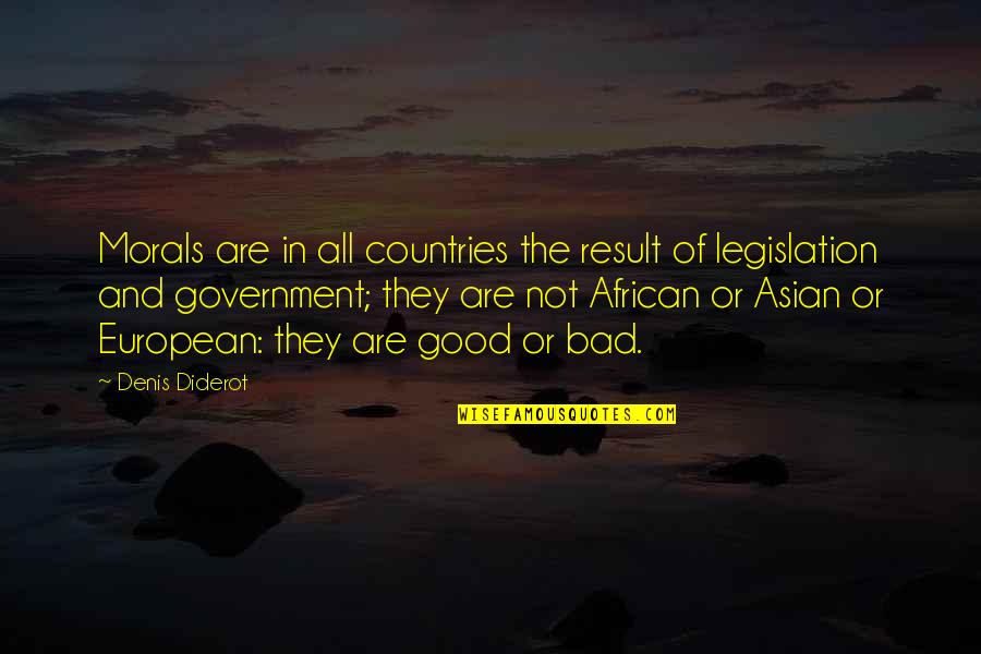 Asian Quotes By Denis Diderot: Morals are in all countries the result of