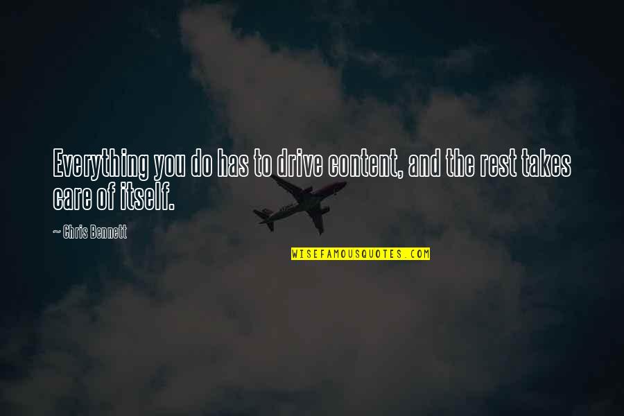 Asiimwe David Quotes By Chris Bennett: Everything you do has to drive content, and
