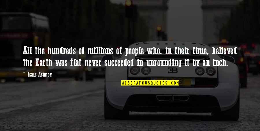 Asimov Quotes By Isaac Asimov: All the hundreds of millions of people who, Asimov Quotes By Isaac Asimov: All the hundreds of millions of people who,