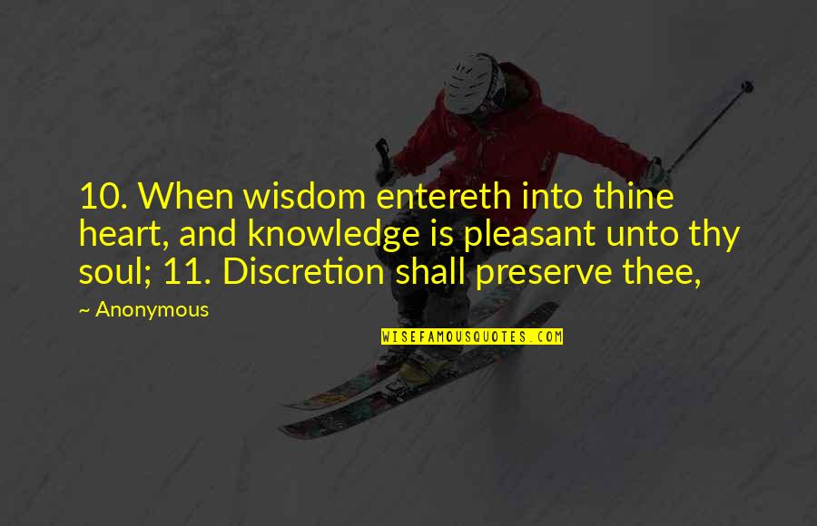 Asinine Define Quotes By Anonymous: 10. When wisdom entereth into thine heart, and Asinine Define Quotes By Anonymous: 10. When wisdom entereth into thine heart, and