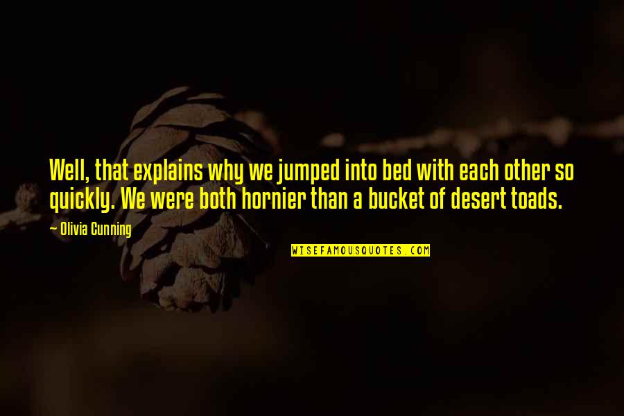 Asinine Define Quotes By Olivia Cunning: Well, that explains why we jumped into bed Asinine Define Quotes By Olivia Cunning: Well, that explains why we jumped into bed