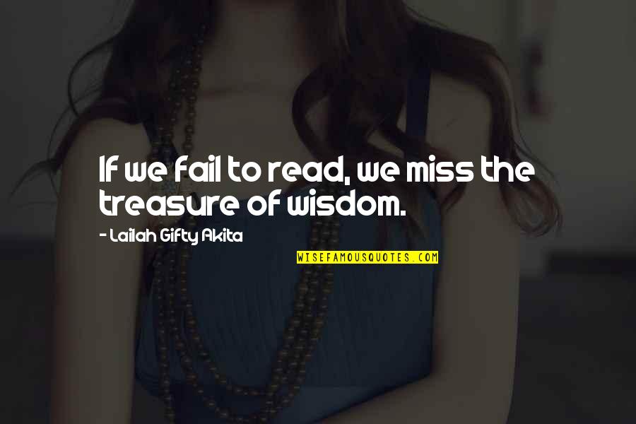 Asj Publishing House Quotes By Lailah Gifty Akita: If we fail to read, we miss the Asj Publishing House Quotes By Lailah Gifty Akita: If we fail to read, we miss the