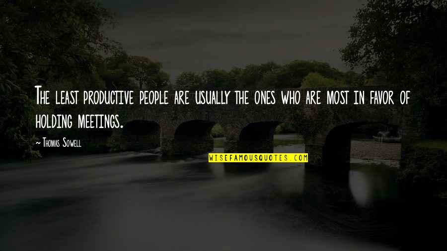 Ask Fm Share Quotes By Thomas Sowell: The least productive people are usually the ones