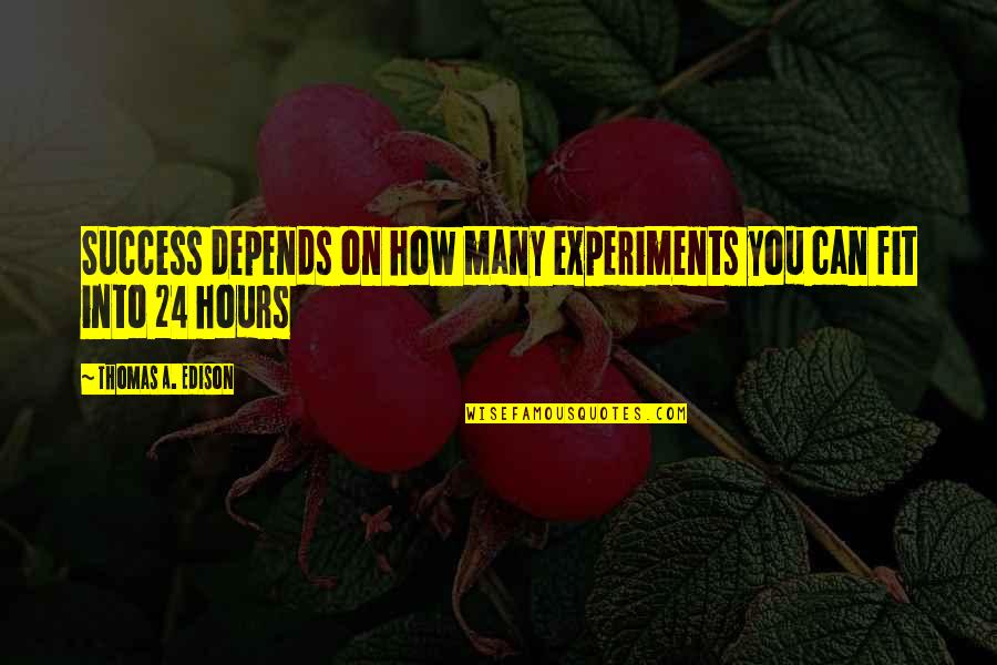 Ask The Dust Book Quotes By Thomas A. Edison: Success depends on how many experiments you can