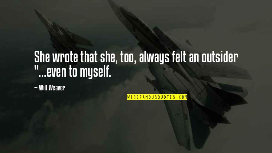 Asking For Birthday Party Quotes By Will Weaver: She wrote that she, too, always felt an