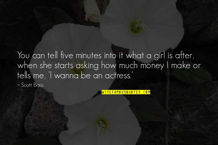 Asking For Money Quotes By Scott Baio: You can tell five minutes into it what