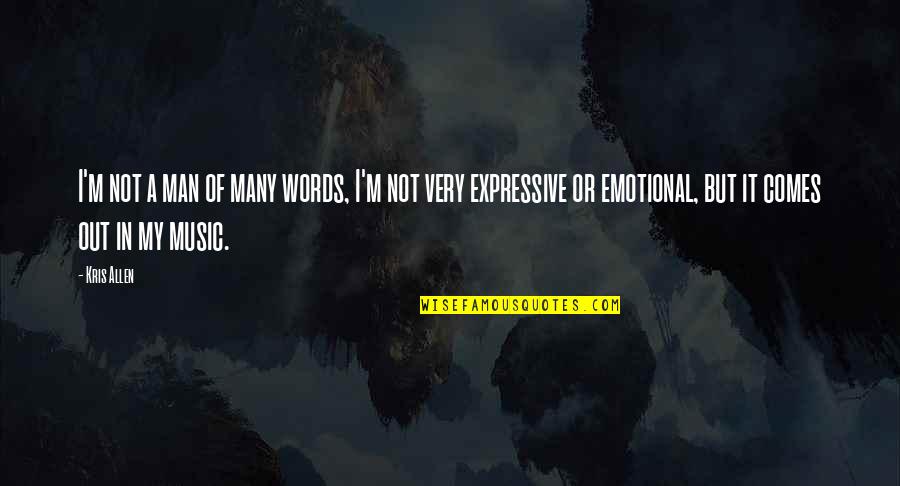 Asking For Votes Quotes By Kris Allen: I'm not a man of many words, I'm