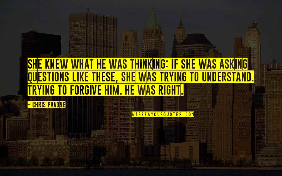 Asking Him Out Quotes By Chris Pavone: She knew what he was thinking: if she