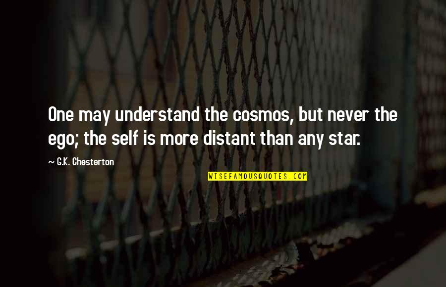 Askinosie Chocolates Quotes By G.K. Chesterton: One may understand the cosmos, but never the
