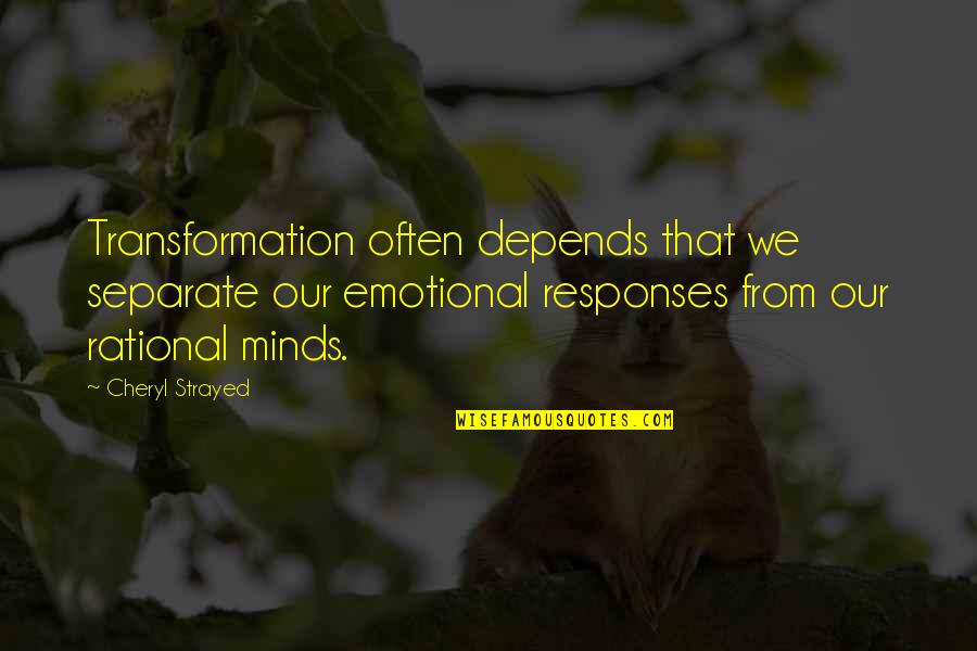 Aslett Microfiber Quotes By Cheryl Strayed: Transformation often depends that we separate our emotional