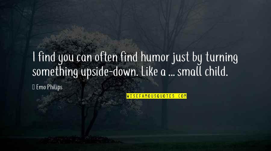 Asociart Art Quotes By Emo Philips: I find you can often find humor just