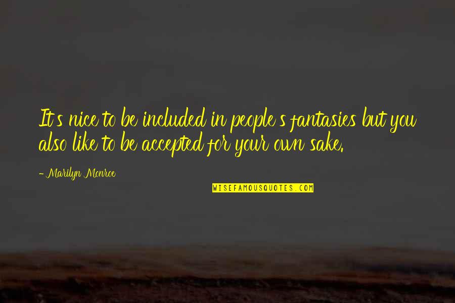Asombroso En Quotes By Marilyn Monroe: It's nice to be included in people's fantasies Asombroso En Quotes By Marilyn Monroe: It's nice to be included in people's fantasies