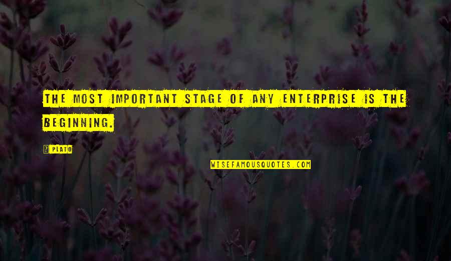 Aspca Insurance Quotes By Plato: The most important stage of any enterprise is