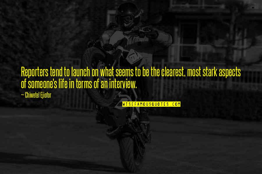 Aspects Of Life Quotes By Chiwetel Ejiofor: Reporters tend to launch on what seems to Aspects Of Life Quotes By Chiwetel Ejiofor: Reporters tend to launch on what seems to