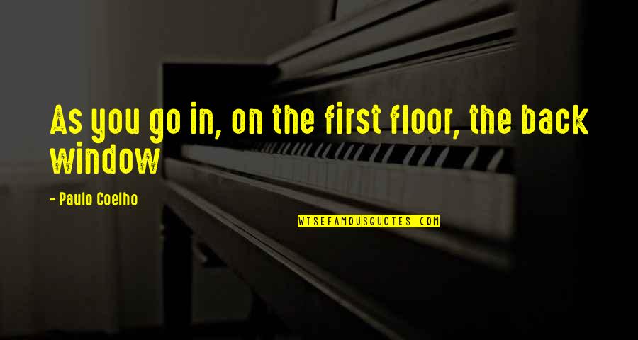 Aspek Adalah Quotes By Paulo Coelho: As you go in, on the first floor,