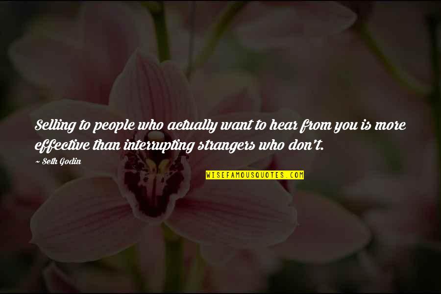 Asperger's Awareness Quotes By Seth Godin: Selling to people who actually want to hear