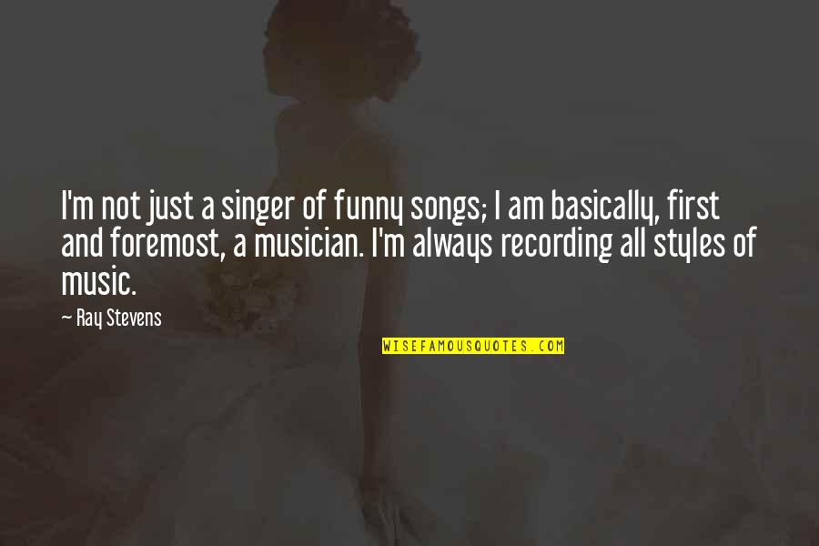 Asperger's Syndrome Quotes By Ray Stevens: I'm not just a singer of funny songs; Asperger's Syndrome Quotes By Ray Stevens: I'm not just a singer of funny songs;