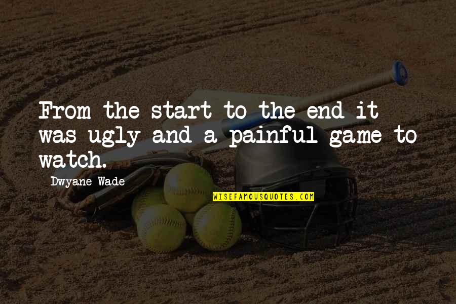 Aspettami I Muvrini Quotes By Dwyane Wade: From the start to the end it was
