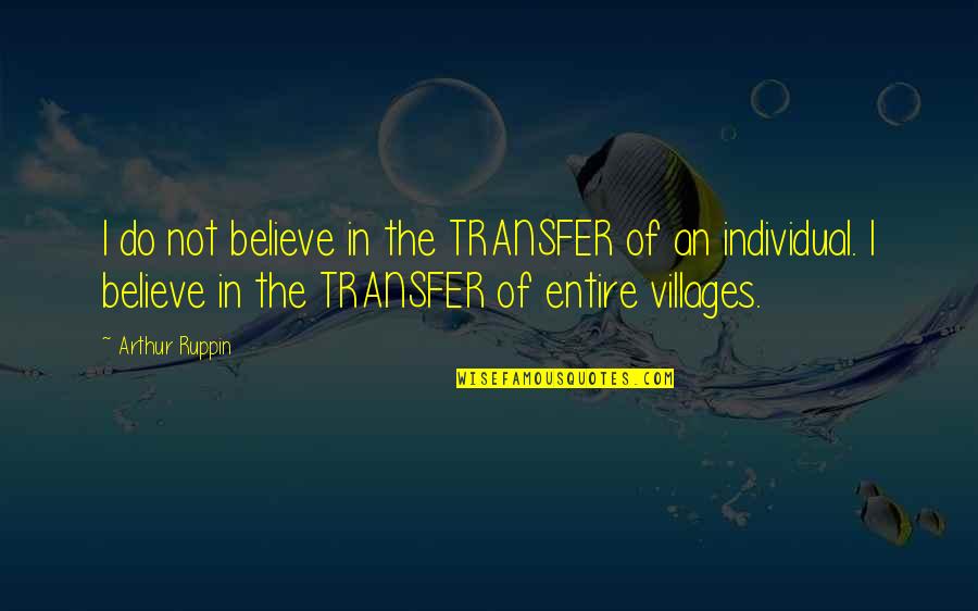 Aspirator Pump Quotes By Arthur Ruppin: I do not believe in the TRANSFER of Aspirator Pump Quotes By Arthur Ruppin: I do not believe in the TRANSFER of