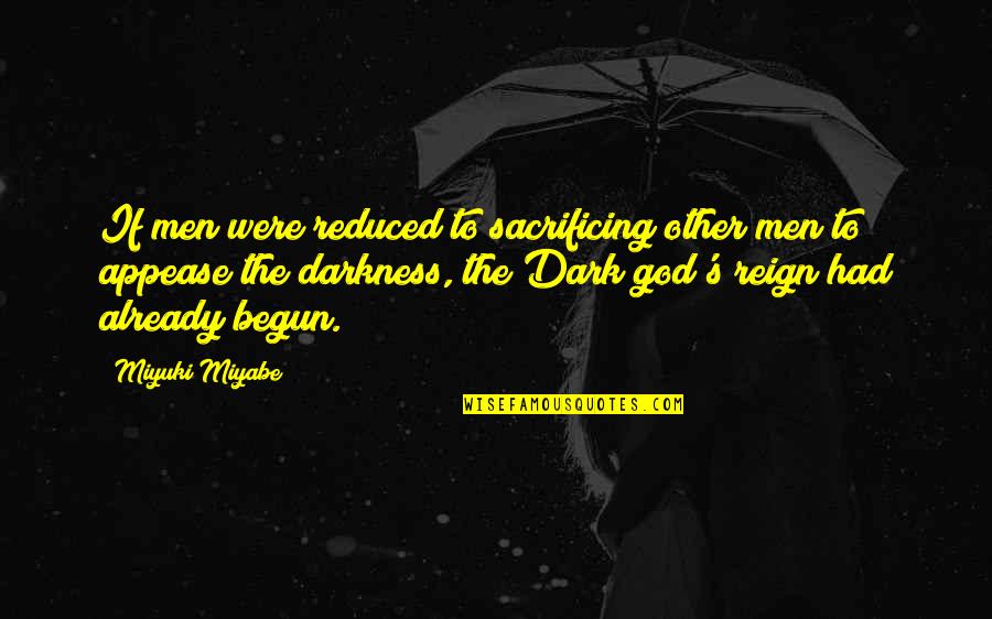 Aspiring Nurse Quotes By Miyuki Miyabe: If men were reduced to sacrificing other men Aspiring Nurse Quotes By Miyuki Miyabe: If men were reduced to sacrificing other men