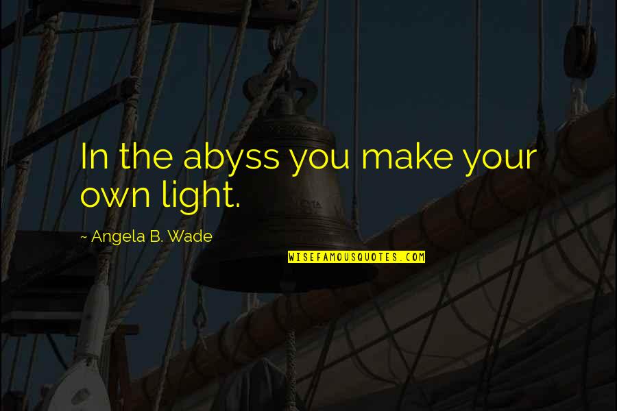 Asr Stock Quote Quotes By Angela B. Wade: In the abyss you make your own light. Asr Stock Quote Quotes By Angela B. Wade: In the abyss you make your own light.