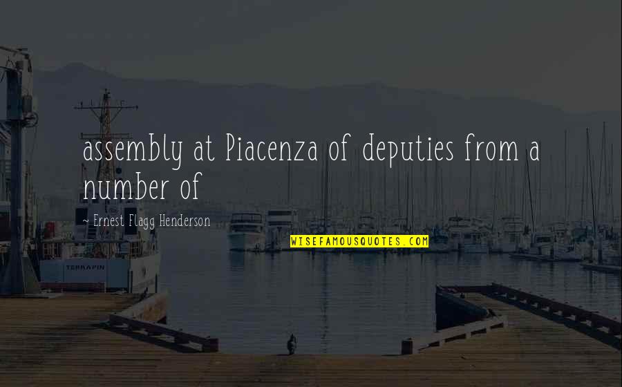 Assembly's Quotes By Ernest Flagg Henderson: assembly at Piacenza of deputies from a number