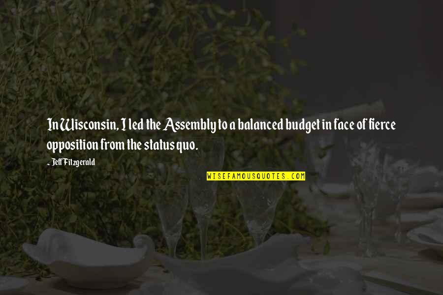 Assembly's Quotes By Jeff Fitzgerald: In Wisconsin, I led the Assembly to a