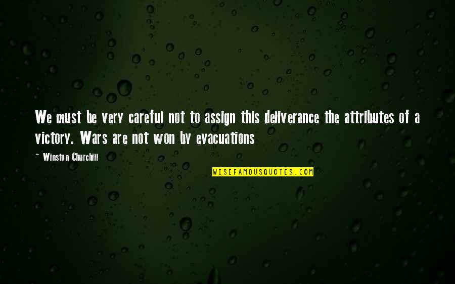 Assign'd Quotes By Winston Churchill: We must be very careful not to assign Assign'd Quotes By Winston Churchill: We must be very careful not to assign