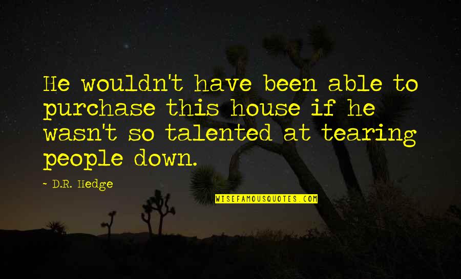 Assimilate Trailer Quotes By D.R. Hedge: He wouldn't have been able to purchase this Assimilate Trailer Quotes By D.R. Hedge: He wouldn't have been able to purchase this