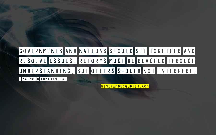 Asters For Sale Quotes By Mahmoud Ahmadinejad: Governments and nations should sit together and resolve Asters For Sale Quotes By Mahmoud Ahmadinejad: Governments and nations should sit together and resolve