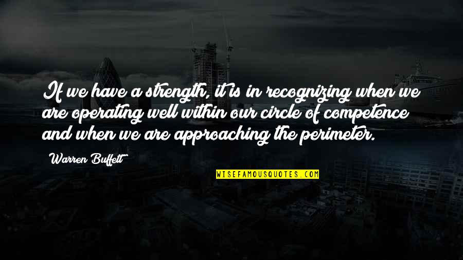 Astichiasis Quotes By Warren Buffett: If we have a strength, it is in Astichiasis Quotes By Warren Buffett: If we have a strength, it is in